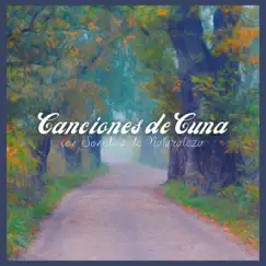 Canciones De Cuna con Sonidos de Naturaleza by Música para Bebés Exigentes de I’m in Records album reviews, ratings, credits