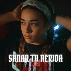 Sanar Tu Herida - Single by Labi album reviews, ratings, credits
