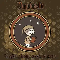 Intangibles y tétricas canciones inesperadas by Maquiavelia album reviews, ratings, credits