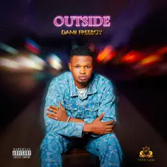 Outside - Single by Dami Freeboy album reviews, ratings, credits