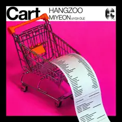 Cart - Single by Hangzoo & MIYEON album reviews, ratings, credits