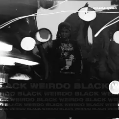Black Weirdo EP by Kilamanzego album reviews, ratings, credits