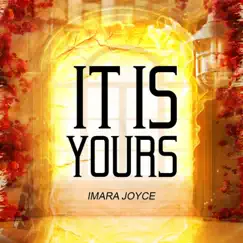 It is Yours - Single by Imara Joyce album reviews, ratings, credits