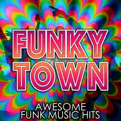Funky Town - Awesome Funk Music Hits by Various Artists album reviews, ratings, credits