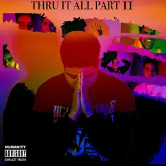 Thru It All, Pt. 2 - Single by Z3nsoul album reviews, ratings, credits