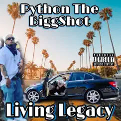 Living Legacy - Single by Python The BiggShot album reviews, ratings, credits