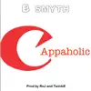 cappaholic (feat. B Smyth) - Single album lyrics, reviews, download