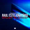 Raul Estelionatário - Single album lyrics, reviews, download