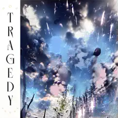Tragedy (feat. Fifty Grand & Cat Soup) - Single by Lamm album reviews, ratings, credits