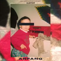 Anfang - Single by Alistair album reviews, ratings, credits