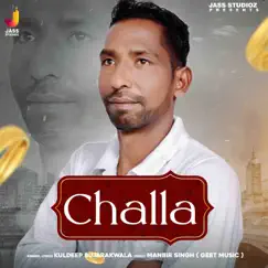 Challa - Single by Kuldeep Bujarakwala album reviews, ratings, credits