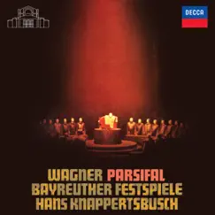Wagner: Parsifal – 1962 Recording (Hans Knappertsbusch - The Opera Edition: Volume 6) by Jess Thomas, George London, Gustav Neidlinger, Irene Dalis, Bayreuth Festival Chorus, Bayreuther Festspielorchester & Hans Knappertsbusch album reviews, ratings, credits