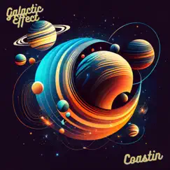 Coastin - Single by The Galactic Effect album reviews, ratings, credits