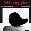 Miraggio (feat. Ziad Trabelsi) - Single album lyrics, reviews, download