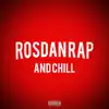 RosdanRAP and CHILL (Freestyle) - Single album lyrics, reviews, download