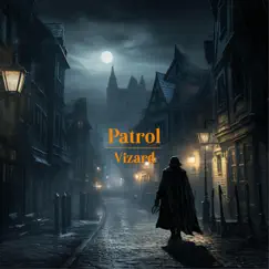 Patrol - Single by Vizard album reviews, ratings, credits