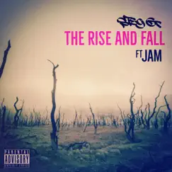 The Rise and Fall (feat. Jam CCTV) - Single by Steg G album reviews, ratings, credits