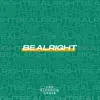 Be Alright - Single album lyrics, reviews, download