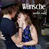 Wünsche werden wahr - Single album lyrics, reviews, download