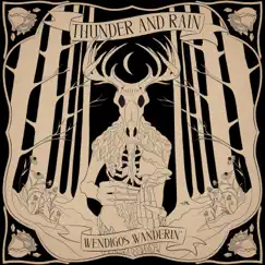 Wendigos Wanderin' - Single by Thunder and Rain album reviews, ratings, credits