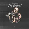 Pay Respect (feat. Jayhood, Landrose & Touchline) - Single album lyrics, reviews, download