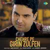 Chehre Pe Girin Zulfen (From "Suraj") - Single album lyrics, reviews, download