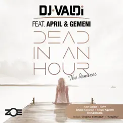 Dead in an Hour (feat. April & Gemeni) [Extended] Song Lyrics