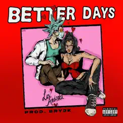 Better Days - Single by Lex Andretti album reviews, ratings, credits