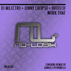 Work That - Single by Dj Milectro, Jonny Calypso & Brotech album reviews, ratings, credits