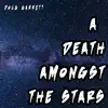 A Death Amongst the Stars - EP album lyrics, reviews, download