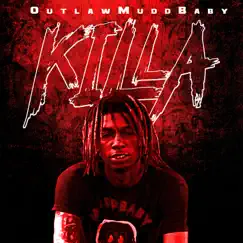 Killa (Radio Edit) [Radio Edit] - Single by Outlaw MuddBaby album reviews, ratings, credits