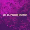 Only Child - Single album lyrics, reviews, download