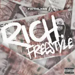 Rich Freestyle - Single by Fxithlxss album reviews, ratings, credits