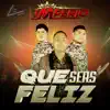 Que Seas Feliz - Single album lyrics, reviews, download