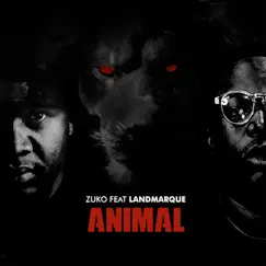 Animal (feat. LANDMARQUE) - Single by Zuko album reviews, ratings, credits