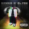 Bonnie N' Clyde - Single album lyrics, reviews, download