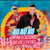 Auauau Empina o Cachorro Que Vai Levar Pau - Single album lyrics, reviews, download