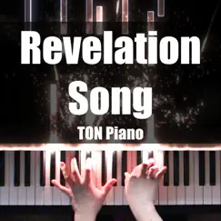 Revelation Song - Single by TON Piano album reviews, ratings, credits