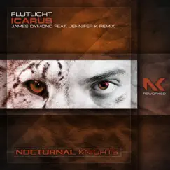 Icarus (James Dymond Featuring Jennifer K Remix) - Single by Flutlicht album reviews, ratings, credits
