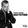 Bad Father album lyrics, reviews, download