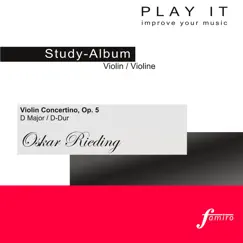 Play it - Study-Album for Violin: Oskar Rieding, Violin Concertino, Op. 5 in D Major / D-Dur (Piano accompaniment / Klavierbegleitung) by Play It album reviews, ratings, credits