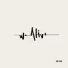We Alive - Single album lyrics, reviews, download