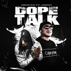 DOPETALK (feat. JAESO) - Single by MDN EA album reviews, ratings, credits