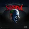 Strange (feat. Young General) - Single album lyrics, reviews, download