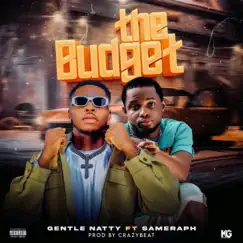 The Budget (feat. Sameraph) - Single by Gentle Natty album reviews, ratings, credits