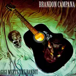 Gigi Meets the Bandit by Brandon Campana album reviews, ratings, credits