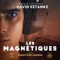Les Magnétiques (Bande originale du film) by David Sztanke album reviews, ratings, credits