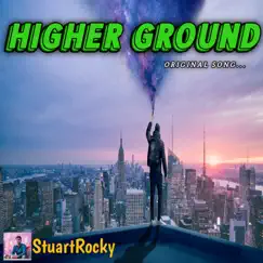 Higher Ground - Single by StuartRocky album reviews, ratings, credits