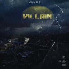 Villain (feat. T-Baller) - Single by JLuke album reviews, ratings, credits