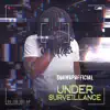 Under Surveillance album lyrics, reviews, download
